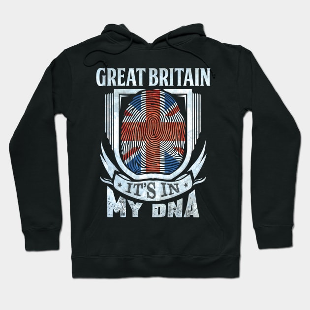 Great Britain It's In My DNA - Gift For British With British Flag Heritage Roots From Great Britain Hoodie by giftideas
